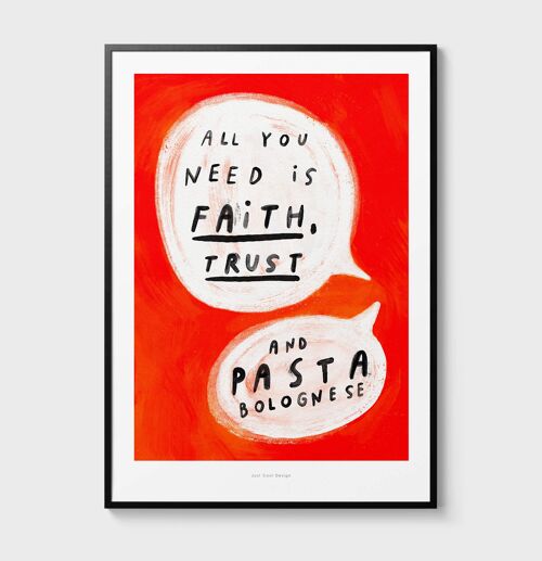 A4 All you need is pasta bolognese | Quote Poster Art Print
