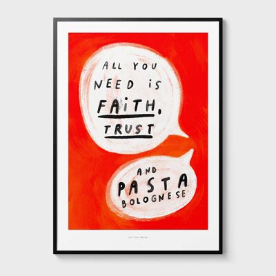 A4 Alles, was Sie brauchen, ist Pasta Bolognese | Zitat Poster Kunstdruck