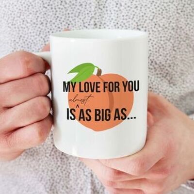 Mon amour pour toi est presque aussi grand que… Mug pêche