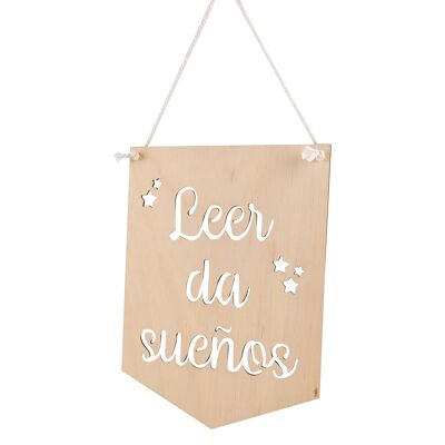 Banderola, cartel o señal de madera "Leer da sueños"
