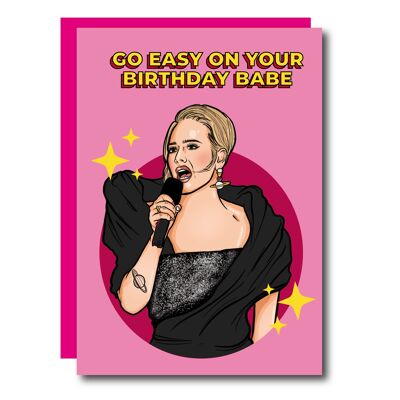 Allez-y doucement sur votre carte d'anniversaire Adele