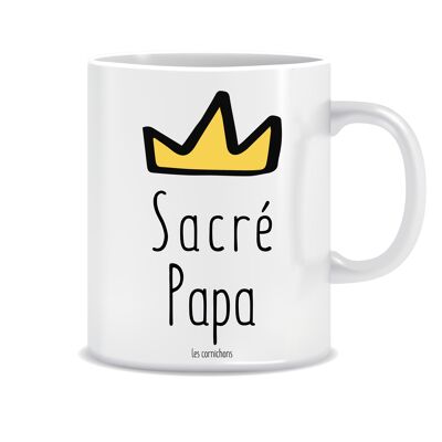 Mug Sacré Papa - décoré en France - fête des pères - anniversaire