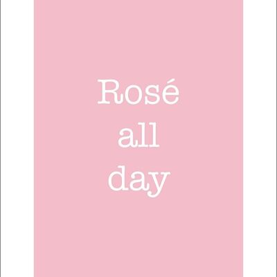 ROSÉ ALL DAY PRINT: Arte del póster del bebedor de vino - A4