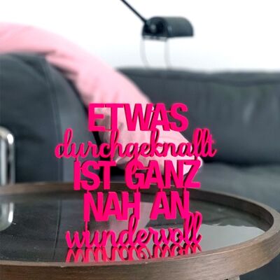 Etwas durchgeknallt ist ganz nah an wundervoll - Gr. M