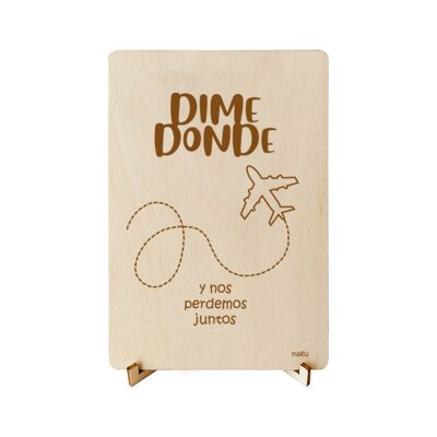 Tarjeta de madera "Dime dónde" San Valentin, pareja, amigos