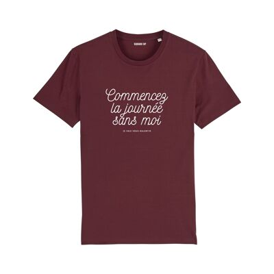 Damen-T-Shirt „Start the day without me“ mit Aufschrift – Bordeaux-Farbe