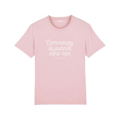 Women's "Start the day without me" message T-shirt - Pink color