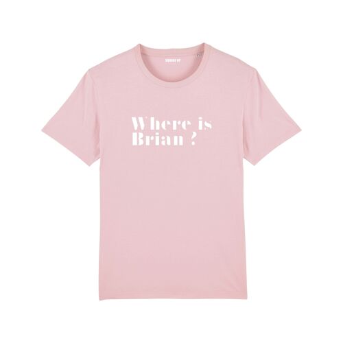 T-shirt "Where is Brian ?" - Femme - Couleur Rose