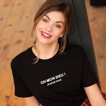 T-shirt "Oh mon Dieu ! Je m'en fous" - Femme - Couleur Noir