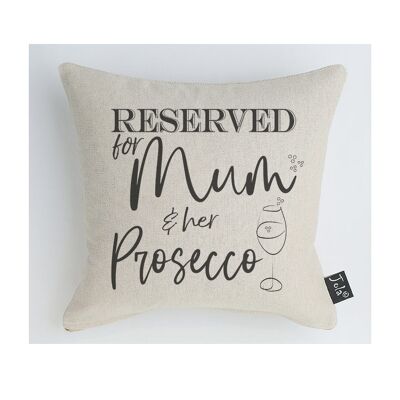 Coussin Réservé à Maman et son Prosecco / Personnaliser - 30x30cm