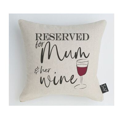 Riservato a mamma e al suo bicchiere di vino cuscino/personalizza - 30x30 cm