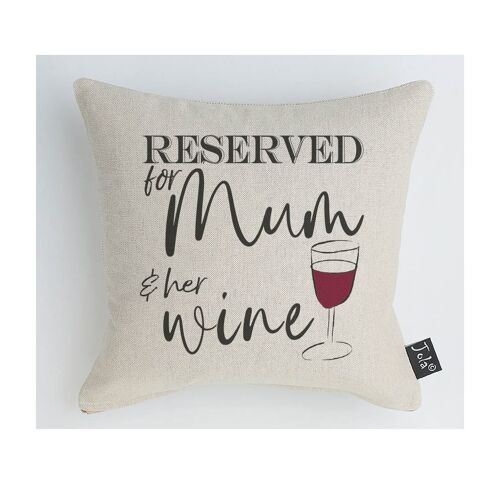 Reserved for Mum and her Wine Glass cushion/ Personalise - 45x45cm