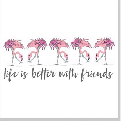 Life is better with friends Flamingos square card