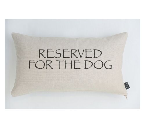 Reserved for the Dog Cushion