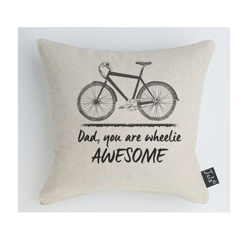 Dad you are wheelie awesome Bike cushion - 30x30cm