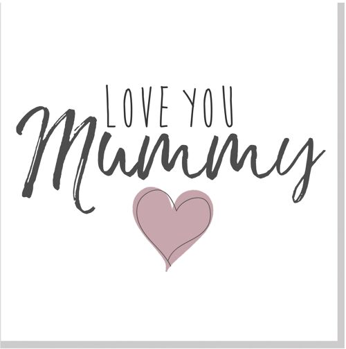 Love you Mummy square card