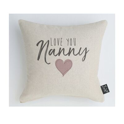 Love you Nanny Cushion - 30x30cm