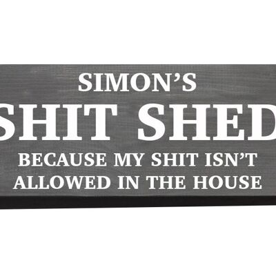 Shit Shed Sign - No Chain