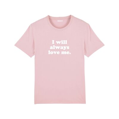 T-shirt "I will always love me" - Femme - Couleur Rose