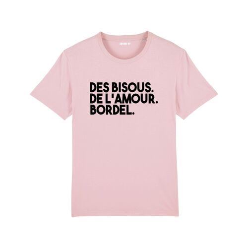 T-shirt "Des bisous. De l'amour. Bordel." - Femme - Couleur Rose