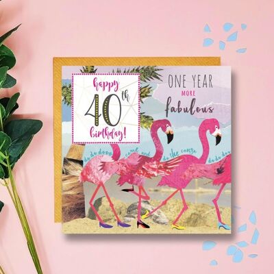 40th Birthday Card, Flamingo Birthday Card, One Year More Fabulous