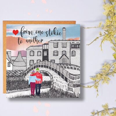 From One Stokie To Another, Stokie Valentines, Stoke Valentines Day Card, Middleport, Stoke Anniversary, Stoke-on-Trent, Potteries