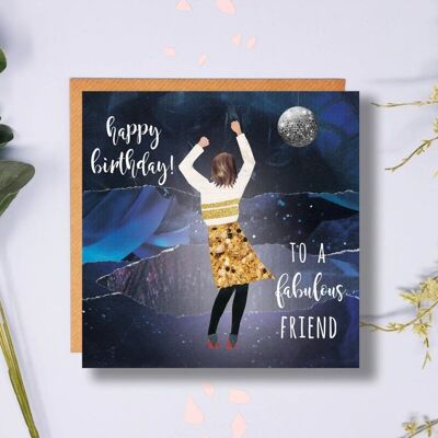 Happy Birthday Friend Card, Fabulous Friend Card, Dancing Queen, Party Girl, Birthday Card