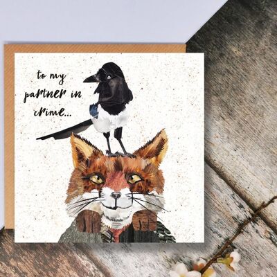 To My Partner In Crime, Greetings Card, Relationship Card, Magpie and Fox, Quirky Animal Card, Illustrated in Collage