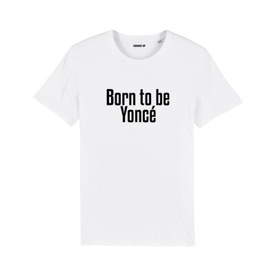 T-shirt "Born to be Yoncé" - Femme - Couleur Blanc
