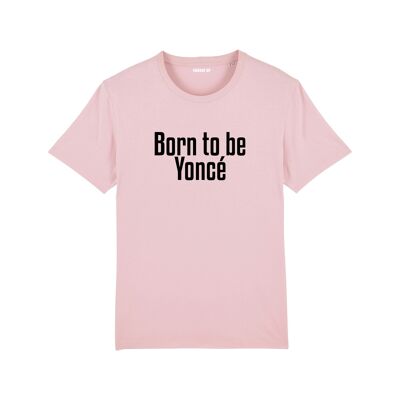 "Born to be Yoncé" T-shirt - Woman - Pink color