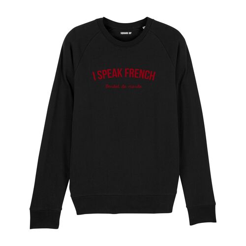 Sweatshirt "I speak French (bordel de merde)" - Homme - Couleur Noir