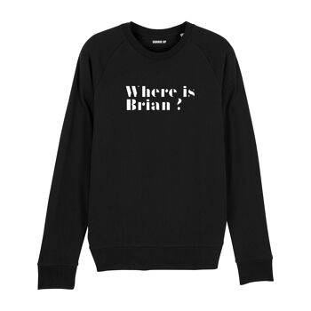 Sweat-shirt "Where is Brian ?" - Homme - Couleur Noir