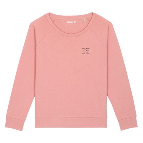 Sweat "Des frites des frites des frites" - Femme - Couleur Rose canyon