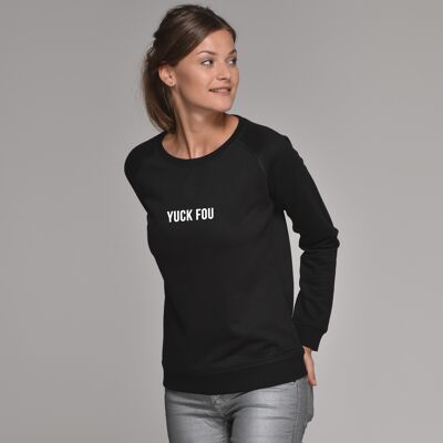 Sweat "Yuck Fou" - Femme - Couleur Noir