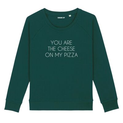 Sweat "You are the cheese on my pizza" - Femme |Square Up- Couleur Vert Bouteille