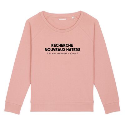 Sweat "Recherche nouveaux haters" - Femme - Couleur Rose canyon