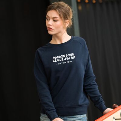 Sweatshirt "Pardon for what I said I was Hunger" - Damen - Farbe Marineblau