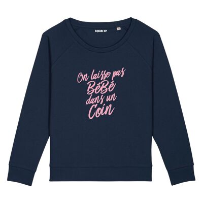 Sweatshirt "We don't leave baby in a corner" - Women - Color Navy Blue