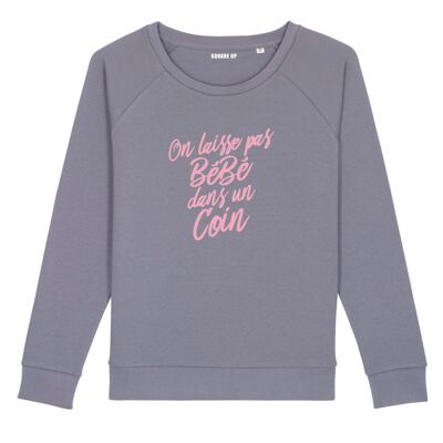 Sweatshirt "We don't leave baby in a corner" - Woman - Color Lavender