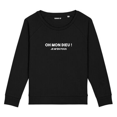 Sweatshirt "Oh my God! I don't care" - Woman - Color Black