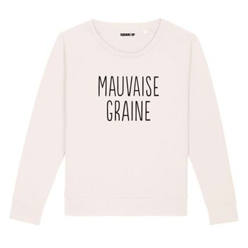 Sweat "Mauvaise graine" - Femme - Couleur Creme