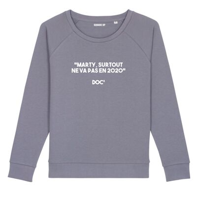 Sweatshirt "Marty, especially not going in 2020" - Woman - Color Lavender