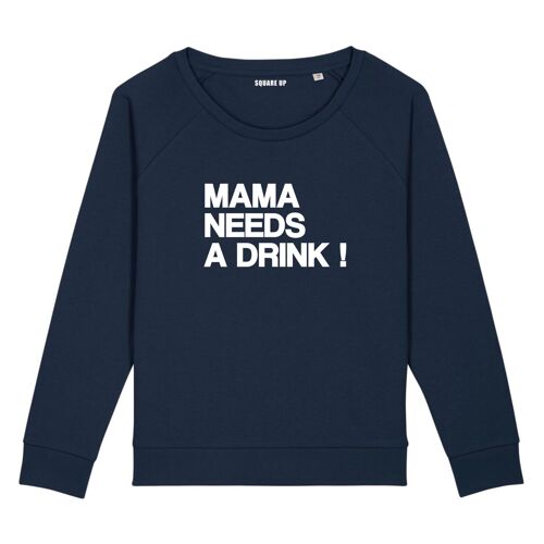 Sweat "Mama needs a drink" - Femme - Couleur Bleu Marine