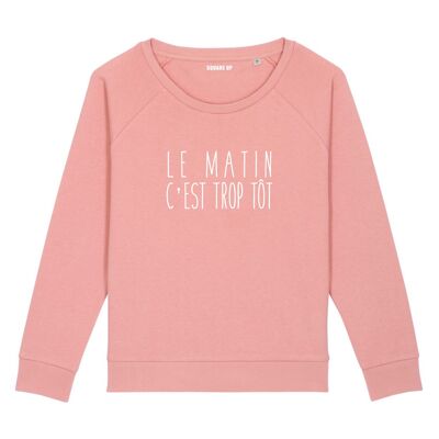 Sweatshirt "Der Morgen ist zu früh" - Damen - Farbe Canyon pink