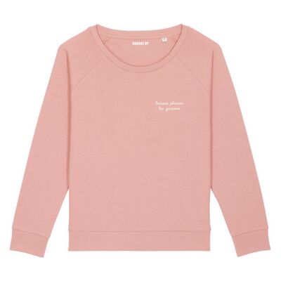 Sweatshirt "Let the boys cry" - Woman - Color Canyon pink