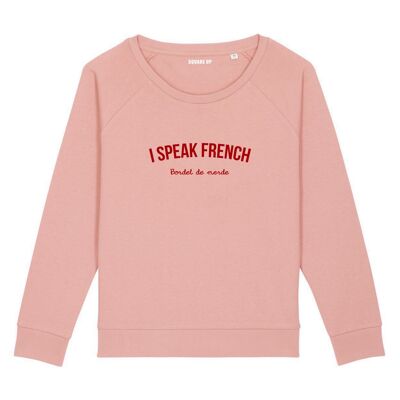 Sweatshirt "I speak French (brothel of shit) - Woman - Color Canyon pink