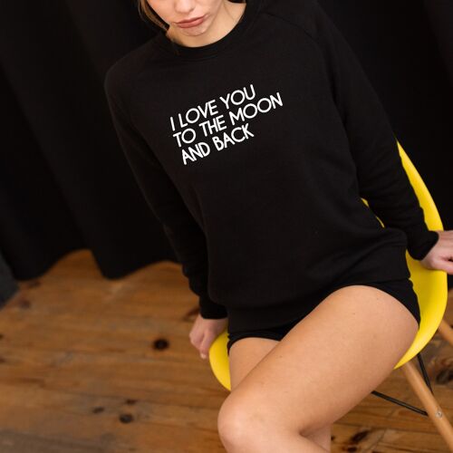 Sweat "I love you to the moon and back" - Femme |Square Up- Couleur Noir