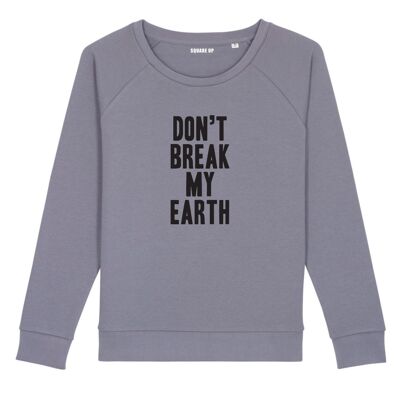 Sweatshirt "Don't break my earth" - Woman - Color Lavender