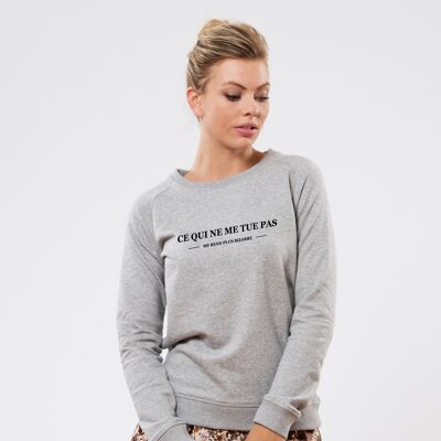 Sweatshirt "What doesn't kill me makes me weirder" - Woman - Heather Gray color