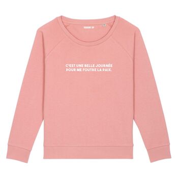 Sweat "C'est une belle journée" - Femme - Couleur Rose canyon